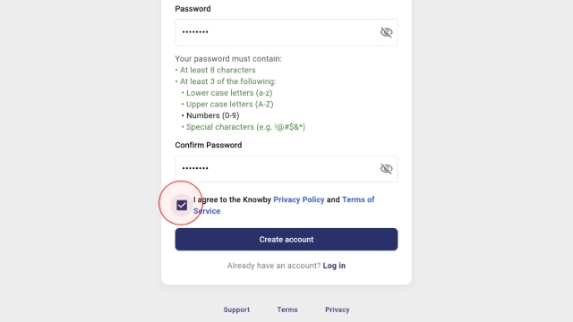 <p>Enter your password again in the <strong>Confirm Password</strong> field. </p><p></p><p>Check the box to agree to the Privacy Policy and Terms of Service.</p>