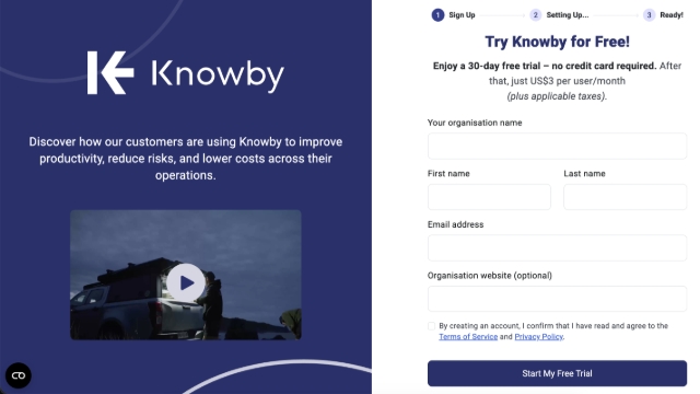 <p>In the <strong>Organisation name</strong> field, type the name of your company or team.</p><p></p><p>Fill in your First and Last name, email address, and optionally, the organisation website (<em>e.g., https://knowby.co</em>), then click the <strong>Start My Free Trial</strong> button.</p>