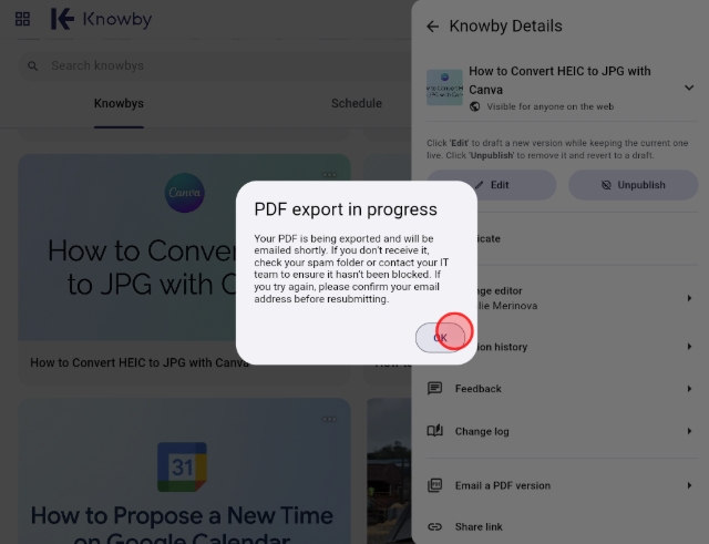 <p>Your PDF will export and be sent to your email inbox when it is ready.  Click <strong><em>OK </em></strong>to continue.</p>
