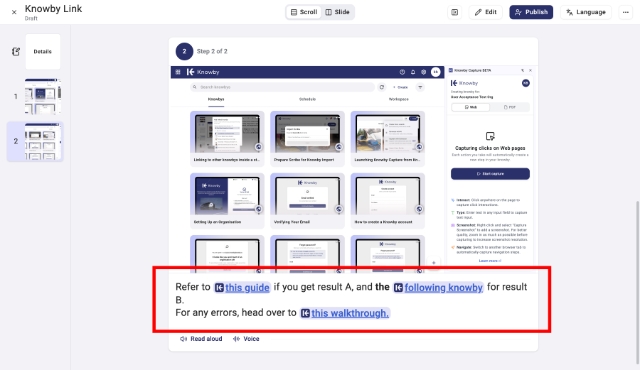 <p>You can add as many linked knowbys to a step as you like — as part of a paragraph, in a bullet or numbered list, or on their own line.</p>