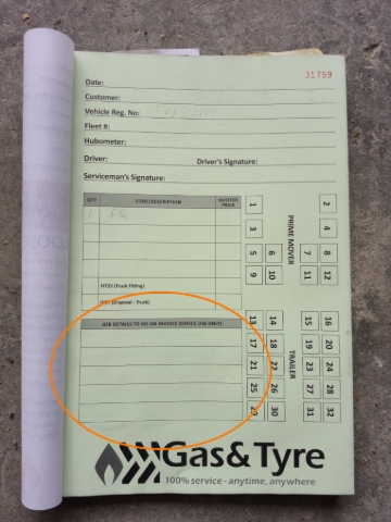 <p><strong>Job Details</strong></p><p>Write down the details of the job that has been completed.</p><blockquote><p>For example, if you replaced the fourth axel lefthand side with two Kiwi 16's, you could write something like this: Two new Kiwi 16's on the fourth axel lefthand side. Job was completed at Dargaville branch.</p></blockquote><p></p>