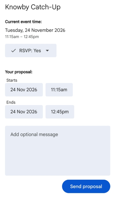 <p>A new window or sidebar will open showing the meeting details and your calendar.</p><p>Find a new suitable slot and click on it. </p><blockquote><ul><li><p>You can also manually adjust the date and time.</p></li><li><p>You can include an optional <strong>message</strong> for the organizer.</p></li></ul></blockquote><p></p>