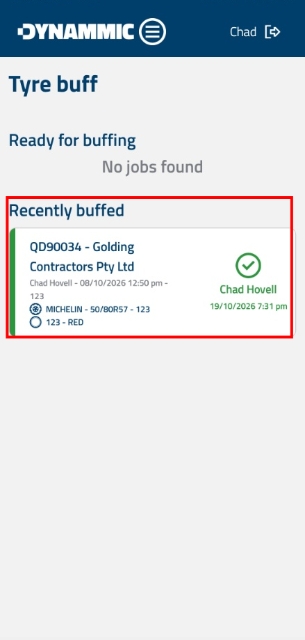 <p><strong>Verify Completed Buff in Queue</strong></p><p>Once completed, navigate back to the main Tyre Buff screen. The job will automatically update and appear under the <strong>Recently buffed</strong> section with a green checkmark, user name, date, and completion timestamp.</p><p></p>