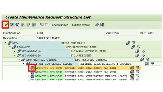 <p>Enter the Equipment or Functional Location ID. If unknown, enter the Maintenance Plant in the Functional Location field. Click the Structure List button to view the asset hierarchy. Locate the object, click the icon on the left to select it, highlight the line, and click the green check at the top left.</p>
