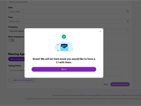 <p>7. Click the Got It button.</p><p>8. Make sure send the employee a reoccurring calendar invites from outlook for these meetings.</p>
