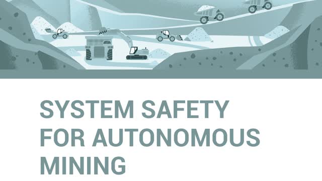 <p><a href="https://gmggroup.org/wp-content/uploads/dlm_uploads/2021/09/GMG_System-Safety-for-Autonomous-Mining-2021-09-29.pdf">System Safety for Autonomous Mining White Paper</a></p>