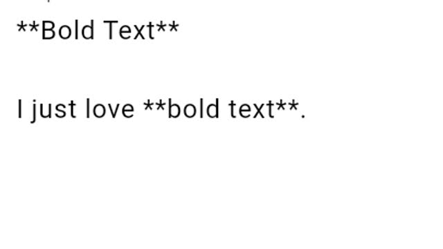 **Bold Text**

I just love **bold text**.