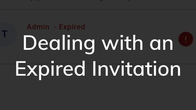 * [Dealing with an Expired Invitation - Web](https://knowby.show/1bdc1d33-b9cf-4fd8-ae05-f2bcde605539)
* [Dealing with an Expired Invitation - iOS or Android](https://knowby.show/06c77964-ae5b-4e0f-9d3d-1fc6bb332971)